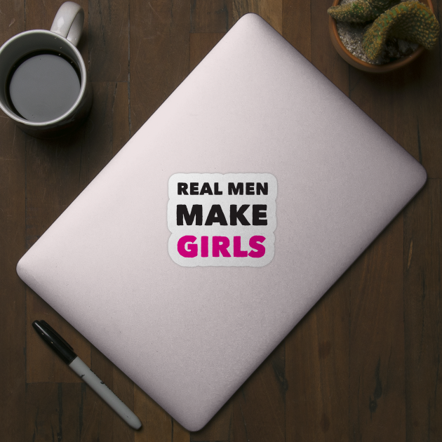 Real man make girls funny dad gift super dad gift by DonVector